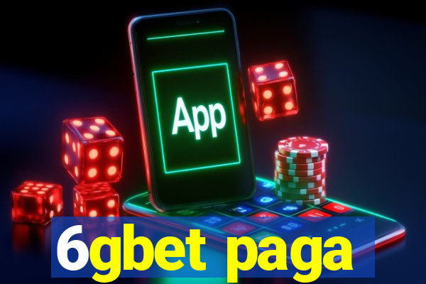 6gbet paga